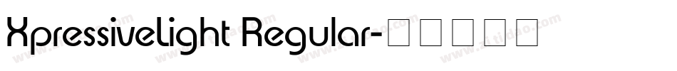 XpressiveLight Regular字体转换